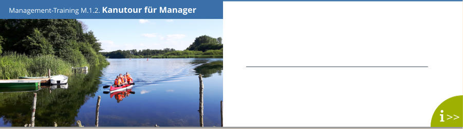 Management-Training M.1.2. Kanutour für Manager >>