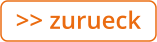>> zurueck